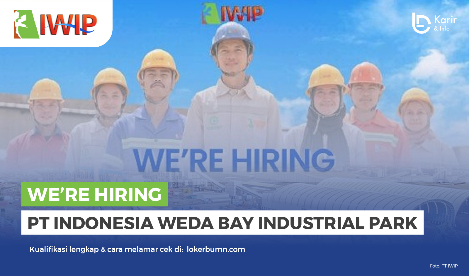 PT Indonesia Weda Bay Industrial Park IWIP Karir Dan Info