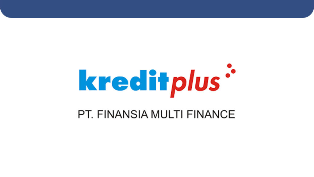 Lowongan Kerja Terbaru PT Finansia Multi Finance (Kreditplus)