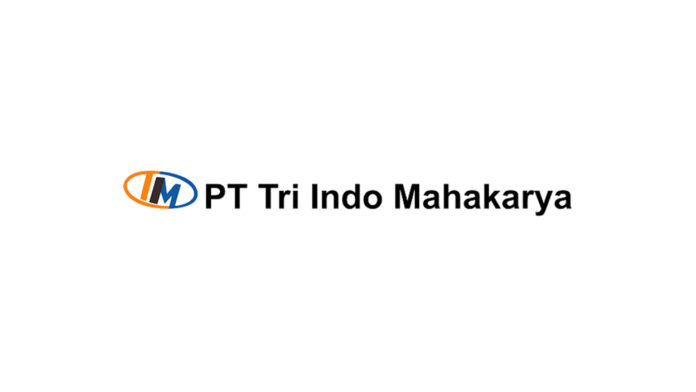 Lowongan Kerja PT Tri Indo Mahakarya